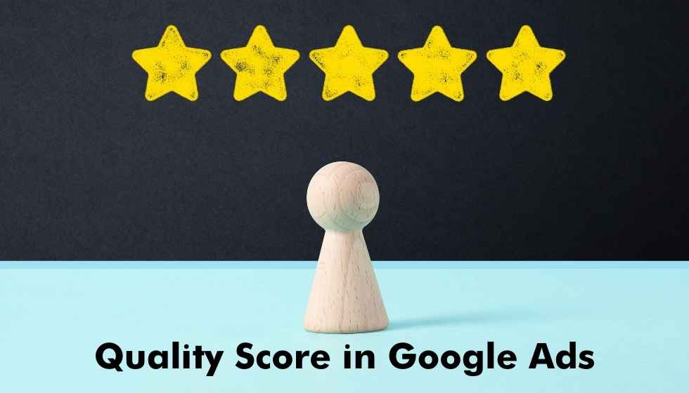 What is Quality Score in Google Ads and How Quality Score is Measured