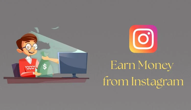 Earn Money from Instagram