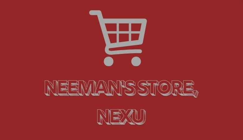 Neeman's Store, Nexu
